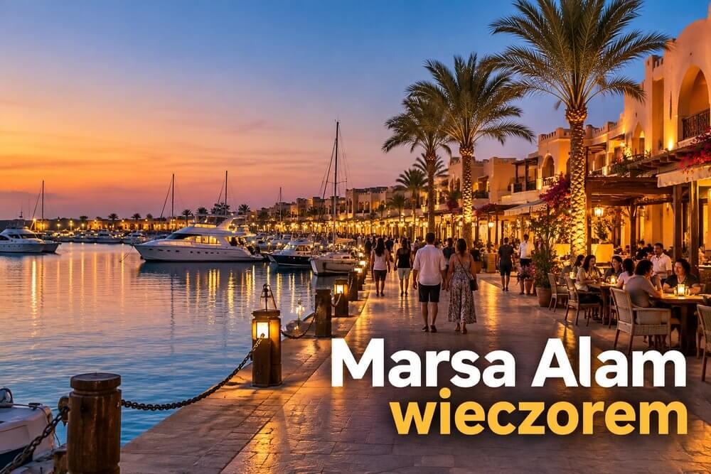 Marsa Alam wieczorem – Port Ghalib, El Quseir i wyjście poza resort