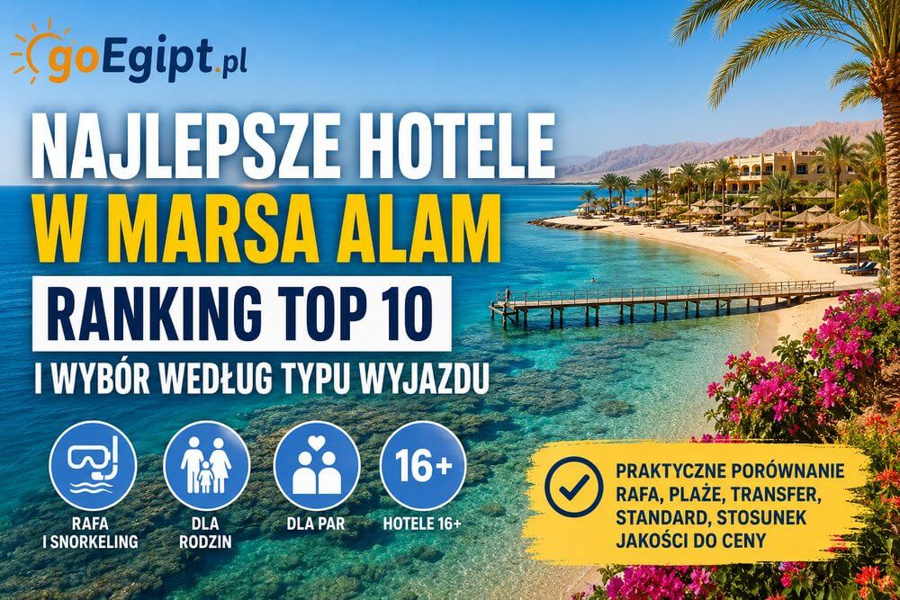 Najlepsze hotele w Marsa Alam 2026 – ranking TOP 10 i wybór według typu wyjazdu