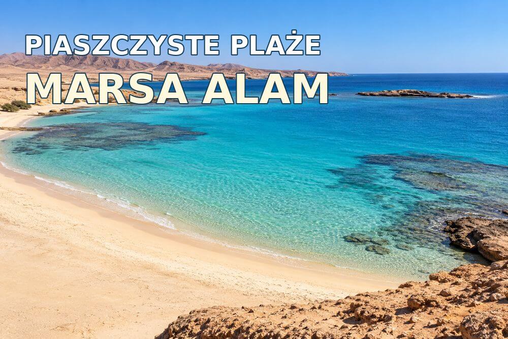 Piaszczyste plaże i zatoki w Marsa Alam – gdzie wejść do morza z brzegu?