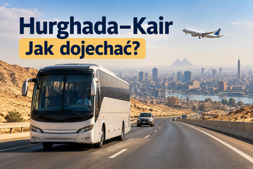 Hurghada–Kair – jak dojechać samodzielnie?