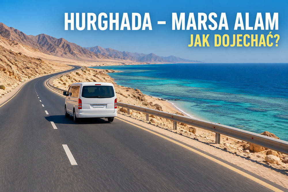 Hurghada–Marsa Alam – jak dojechać między kurortami?