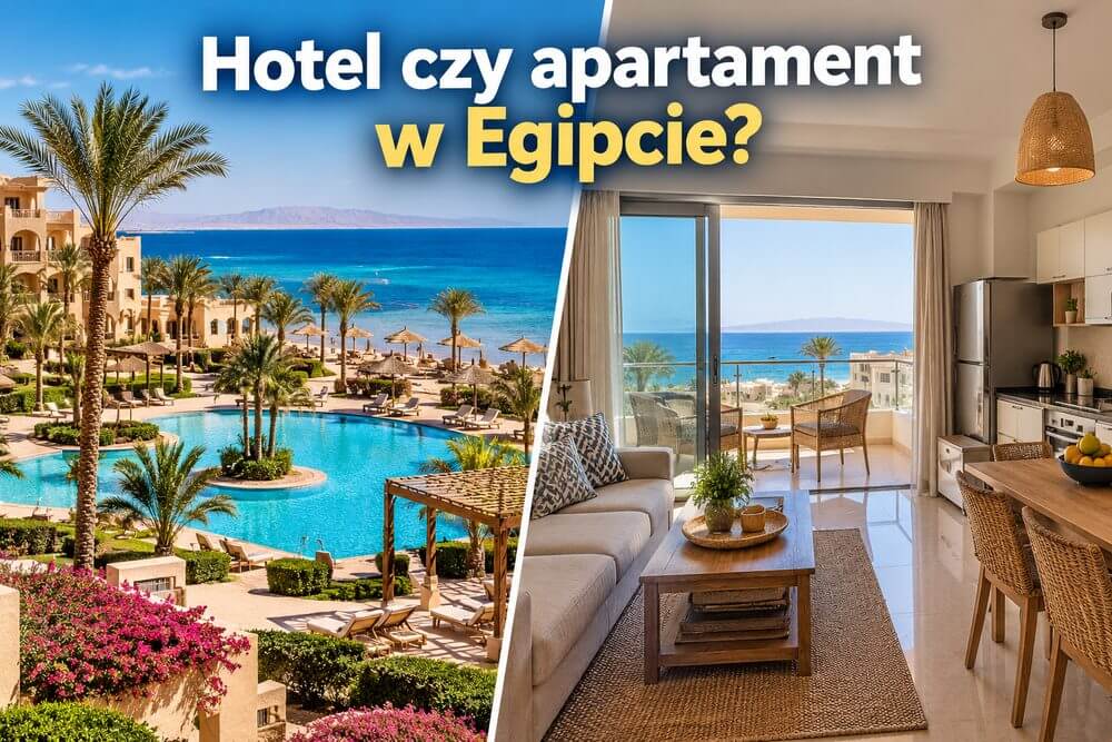 Hotel czy apartament w Egipcie – co lepiej wybrać?