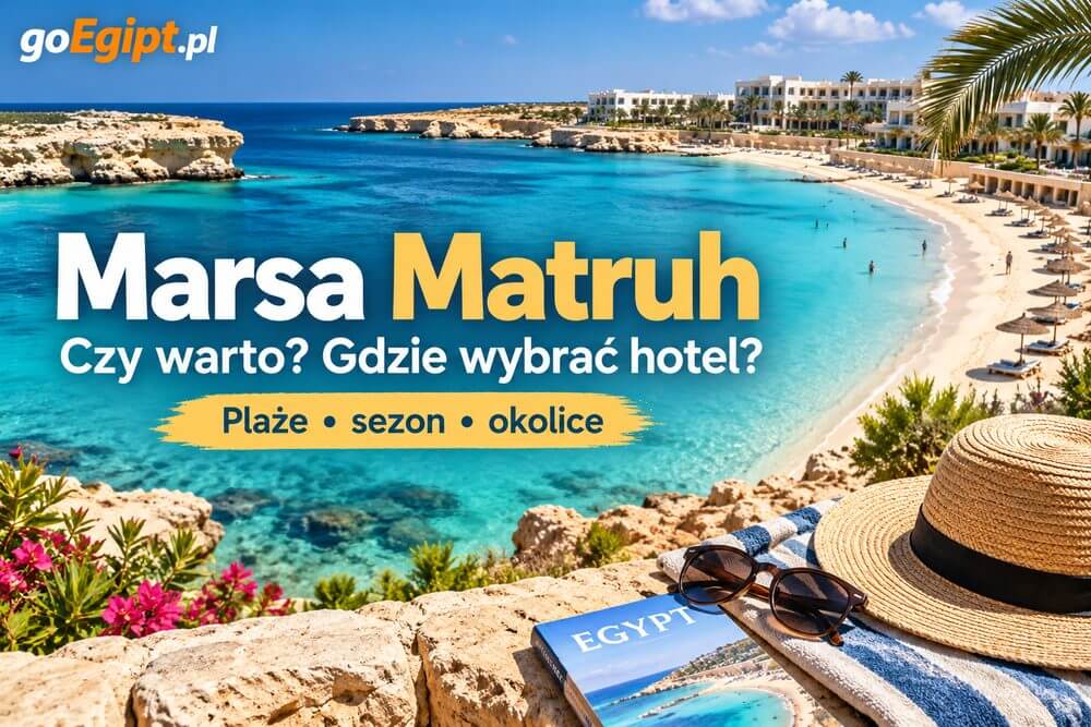 Marsa Matruh – czy warto i gdzie wybrać hotel? Plaże, sezon i okolice