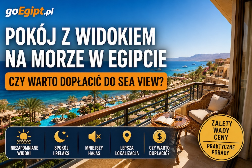 Pokój z widokiem na morze – czy warto dopłacić w Egipcie?