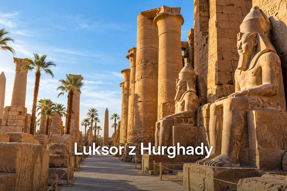 Wycieczka do Luksoru z Hurghady 