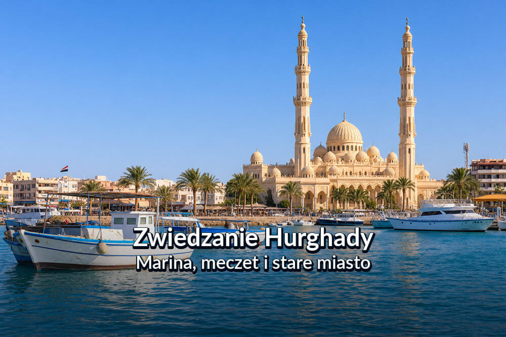 Panorama nabrzeża Hurghady z łodziami rybackimi, jachtami i meczetem El Mina z dwiema minaretami w tle