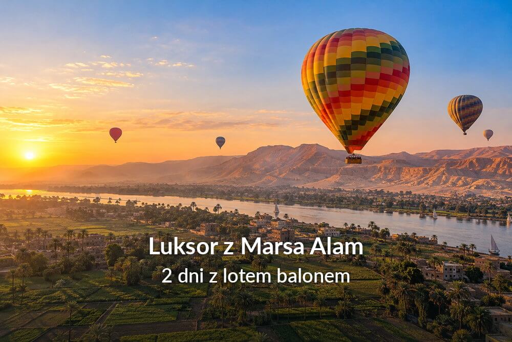 Balony nad doliną Nilu o świcie, z zielonymi polami uprawnymi i pustynnymi wzgórzami Luksoru w tle