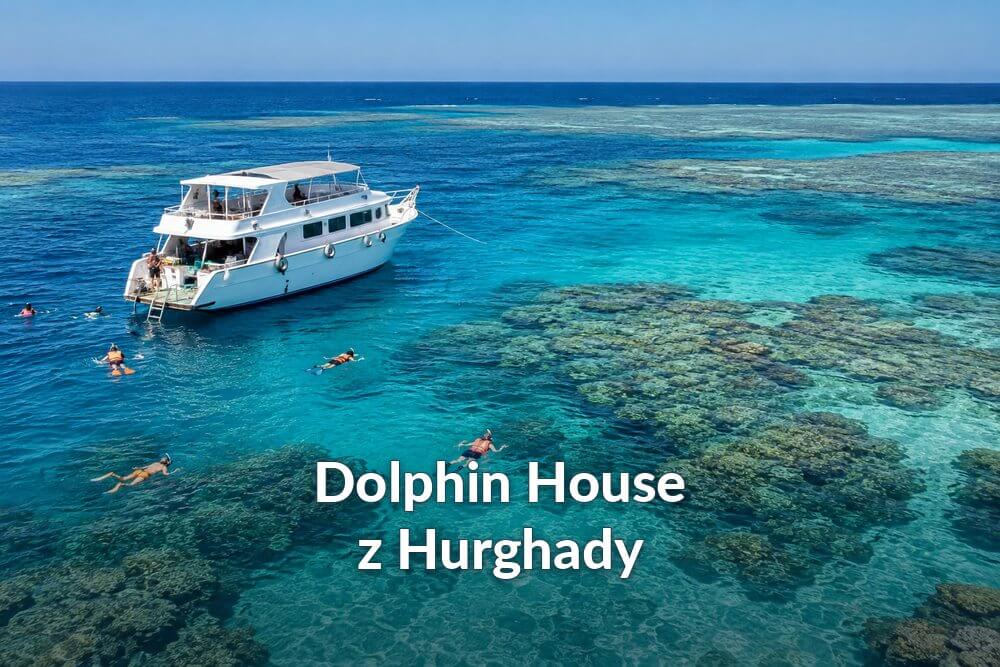 Dolphin House z Hurghady