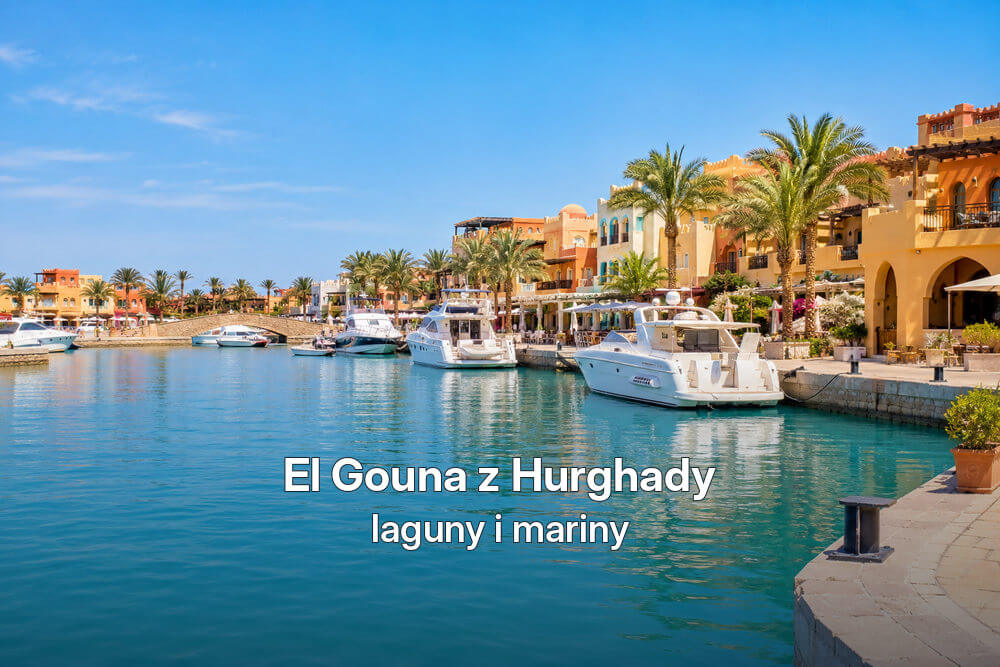 Wycieczka do El Gouny z Hurghady – laguny i mariny