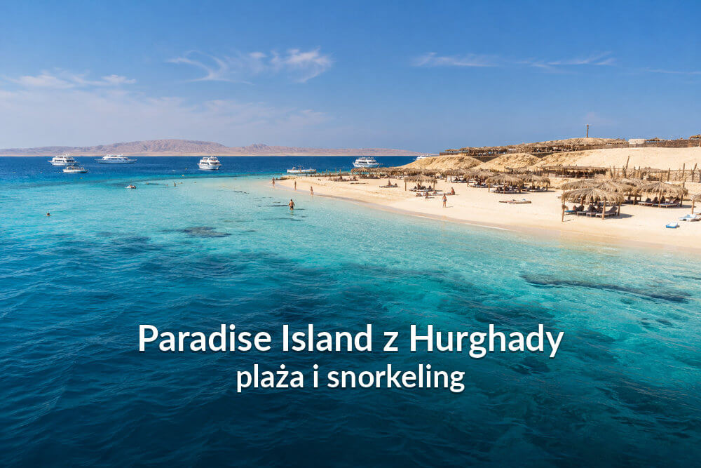 Paradise Island z Hurghady 